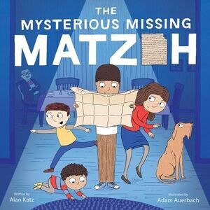 The Mysterious Missing Matzoh -- Alan Katz
